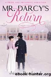 Mr. Darcy's Return: A Pride and Prejudice Variation by Jann Rowland