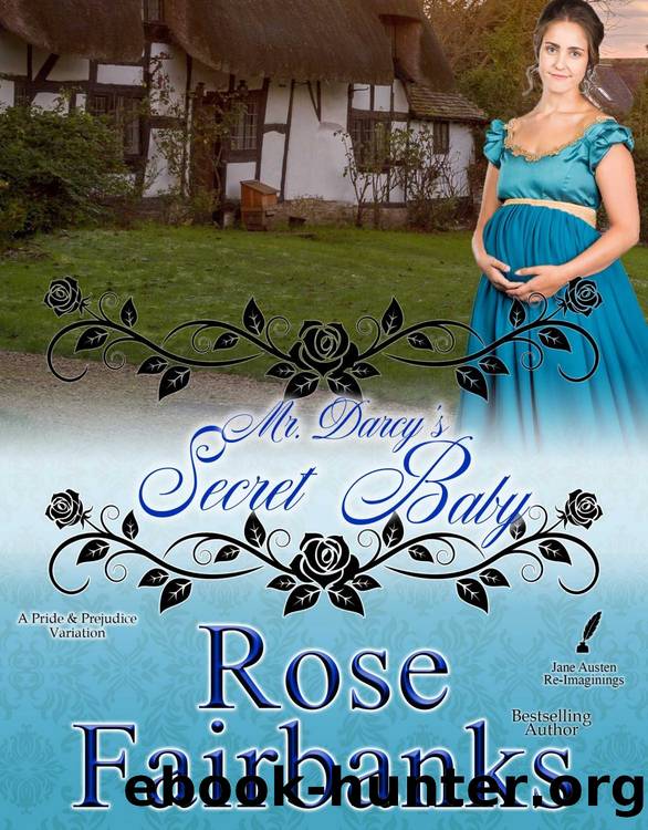 Mr. Darcy's Secret Baby by Rose Fairbanks