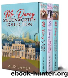 Mr. Darcy: Swoonworthy Collection by Alix James