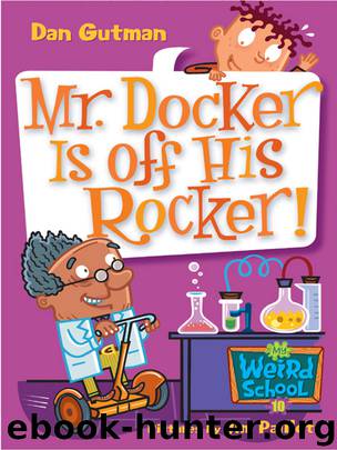 Mr. Docker Is Off His Rocker! by Dan Gutman