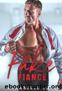 Mr. Fake FiancÃ©: A Second Chance Romance (Love, Accidentally) by Annabelle Love