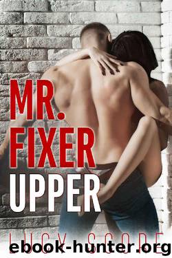 Mr. Fixer Upper by Lucy Score