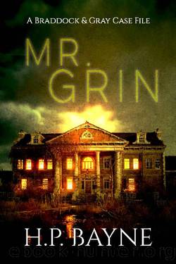 Mr. Grin (The Braddock & Gray Case Files Book 9) by H.P. Bayne