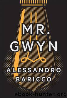 Mr. Gwyn by Alessandro Baricco