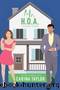 Mr. H.O.A.: A Fake Marriage Romantic Comedy (Fake It Book 1) by Carina Taylor