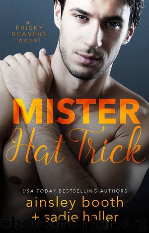 Mr. Hat Trick by Ainsley Booth & Sadie Haller
