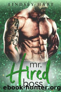 Mr. Hired Boss (Alphalicious Billionaires Boss Book 4) by Lindsey Hart
