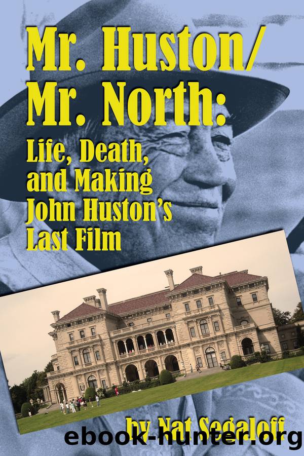 Mr. Huston Mr. North by Nat Segaloff