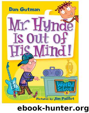 Mr. Hynde Is Out of His Mind! by Dan Gutman