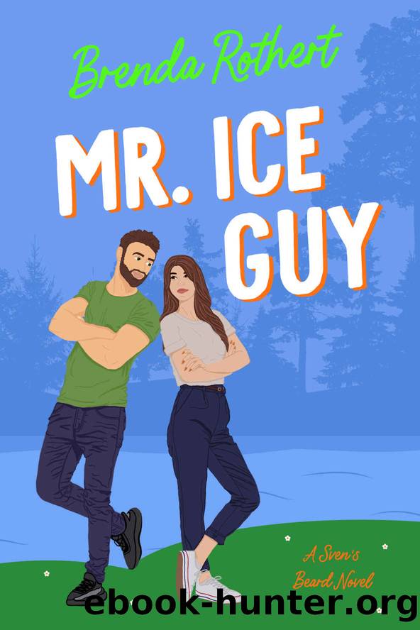 Mr. Ice Guy: A Small Town Single Dad Romance (Sven's Beard Book 2) by Brenda Rothert