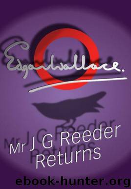 Mr. J. G. Reeder Returns by Edgar Wallace