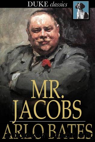 Mr. Jacobs by Arlo Bates