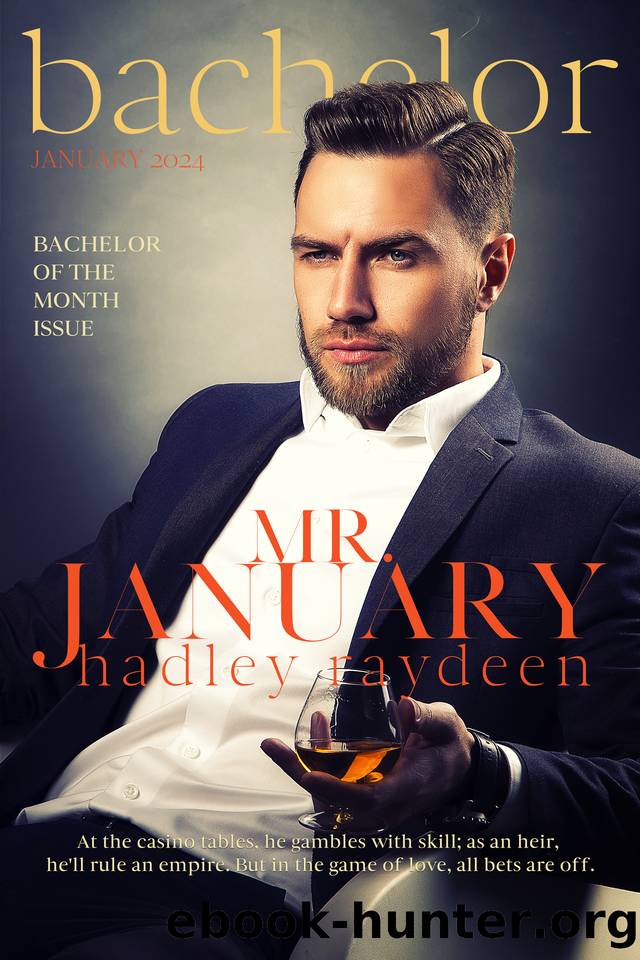 Mr. January (Bachelor Series Book 1) by Hadley Raydeen