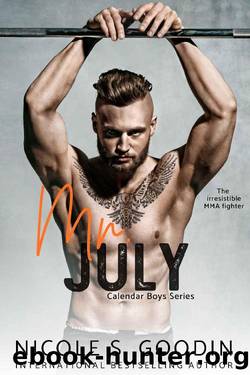 Mr. July_An MMA Sports Romance by Nicole S. Goodin