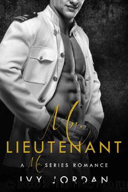 Mr. Lieutenant - A Military Romance (Mr Series - Book #5) by Ivy Jordan