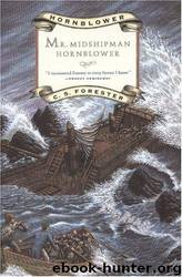 Mr. Midshipman Hornblower (The Hornblower Saga #1) by C. S. Forester