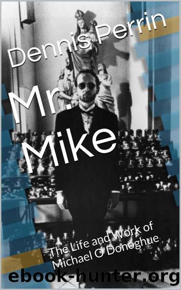 Mr. Mike: The Life and Work of Michael O'Donoghue by Dennis Perrin