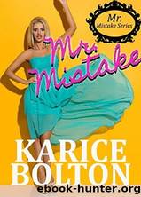Mr. Mistake by Karice Bolton