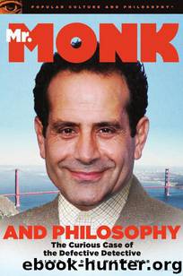 Mr. Monk and Philosophy by D. E. Wittkower