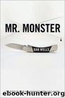 Mr. Monster by Wells Dan
