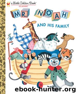 Mr. Noah and His Family by Jane Werner