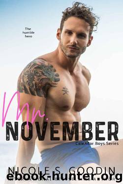 Mr. November: A Hero Romance (Calendar Boys Book 11) by Nicole S. Goodin