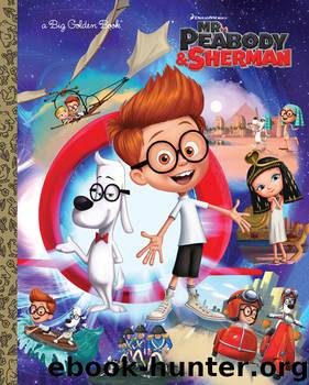 Mr. Peabody & Sherman Big Golden Book (Mr. Peabody & Sherman) by Erica David