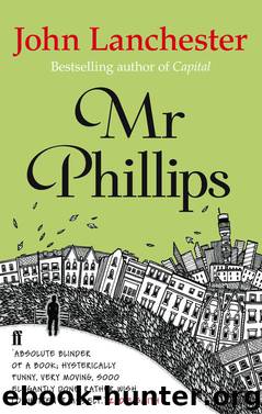 Mr. Phillips by John Lanchester