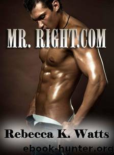 Mr. Right.com by Watts Rebecca K