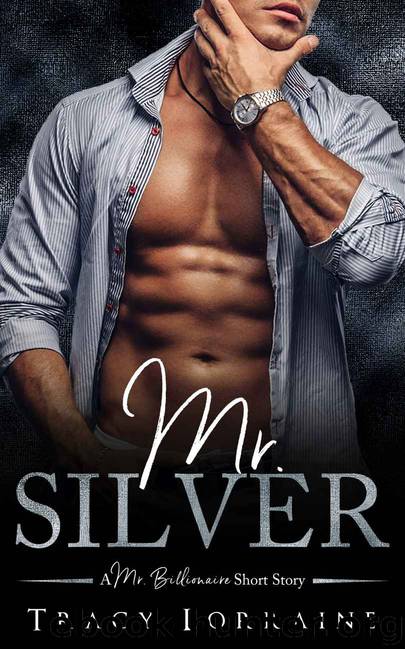 Mr. Silver: A Mr. Billionaire Short Story by Lorraine Tracy & Club Flirt