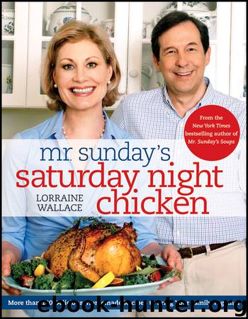 Mr. Sunday's Saturday Night Chicken by Lorraine Wallace