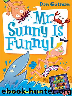 Mr. Sunny Is Funny! by Dan Gutman