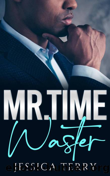 Mr. Time Waster by Jessica Terry