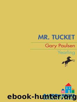 Mr. Tucket by Gary Paulsen