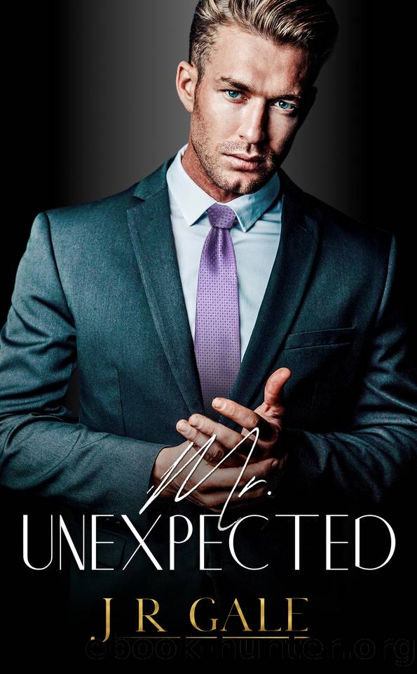Mr. Unexpected (The Bonded Brothers Series Book 1) by J R Gale