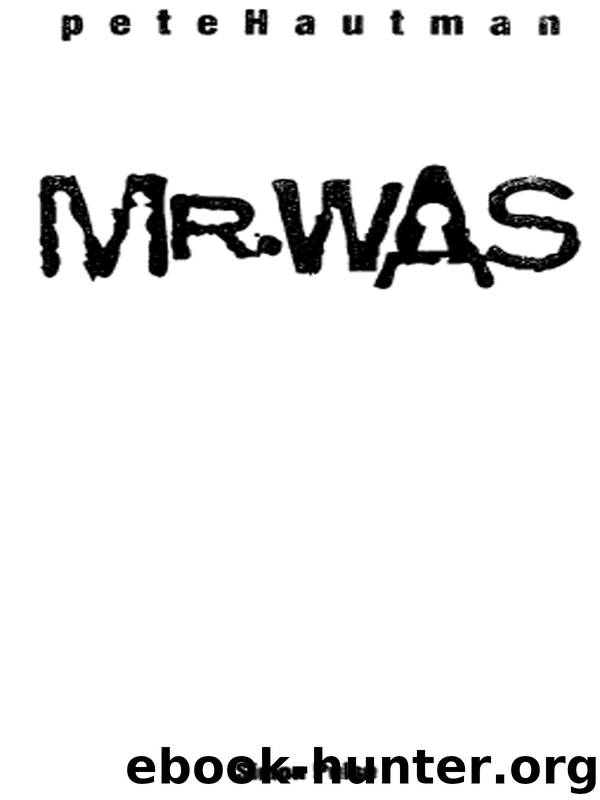 Mr. Was by Pete Hautman