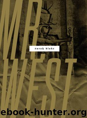 Mr. West by Sarah Blake