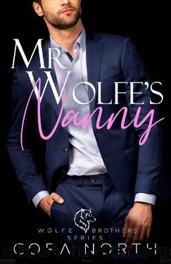 Mr. Wolfe's Nanny: Wolfe Brothers Book 2 by Cora North