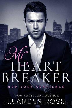 Mr.Heartbreaker: A Second Chance Office Romance by Leander Rose