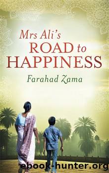 Mrs Aliâs Road to Happiness by Farahad Zama
