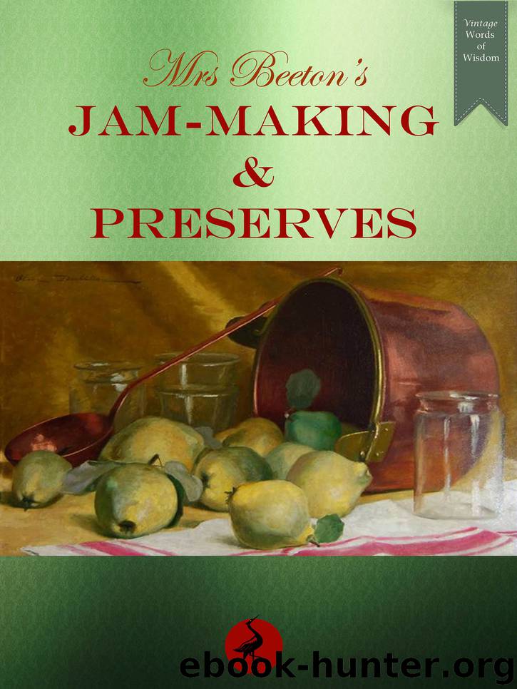 Mrs Beeton's Jam-making and Preserves by Isabella Beeton