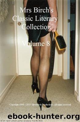 Mrs Birch's Classic Literary Collection Volume 8 by Jennifer Birch