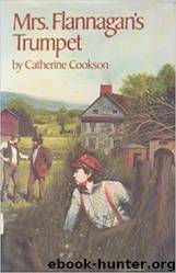 Mrs Flannagan's Trumpet by Catherine Cookson