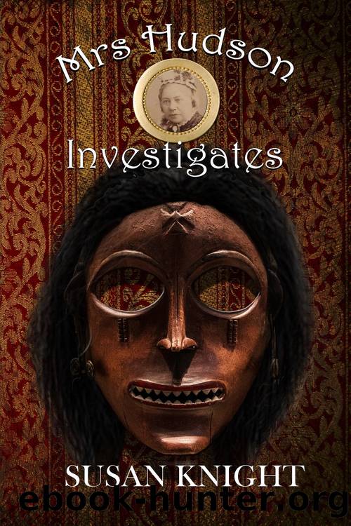 Mrs Hudson Investigates by Susan Knight