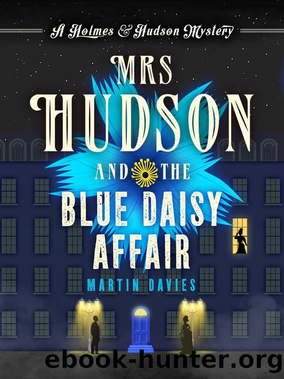 Mrs Hudson and the Blue Daisy Affair by Martin Davies