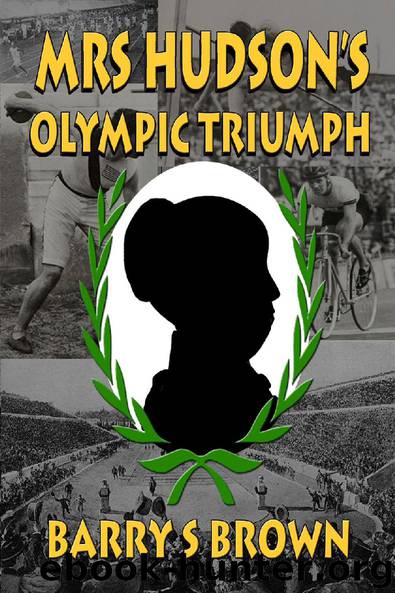 Mrs Hudson's Olympic Triumph by Barry S Brown