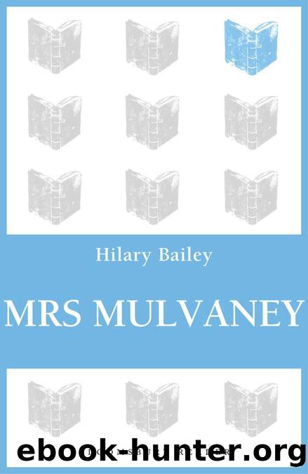 Mrs Mulvaney by Hilary Bailey
