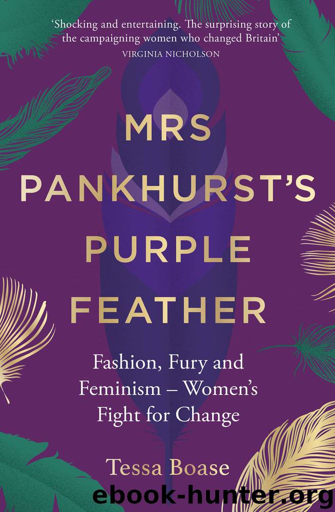 Mrs Pankhurst's Purple Feather by Tessa Boase