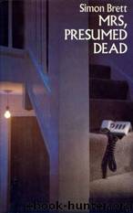 Mrs, Presumed Dead by Simon Brett