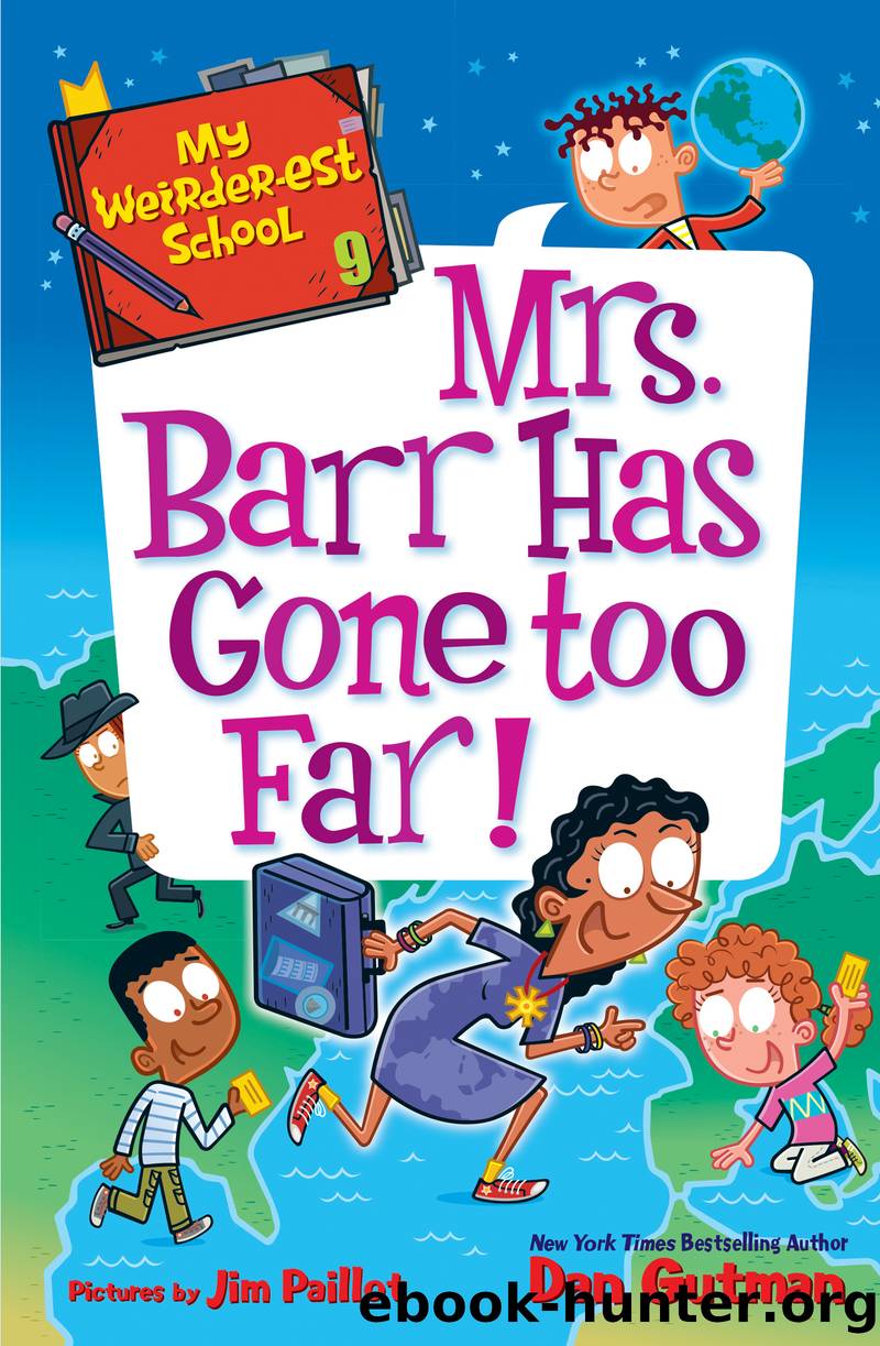 Mrs. Barr Has Gone Too Far! by Dan Gutman